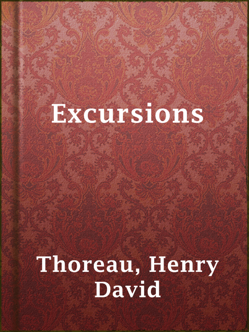 Title details for Excursions by Henry David Thoreau - Available